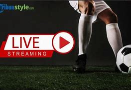 Sepak Bola Live Streaming Malam Ini